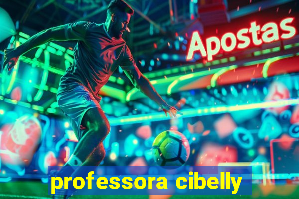 professora cibelly